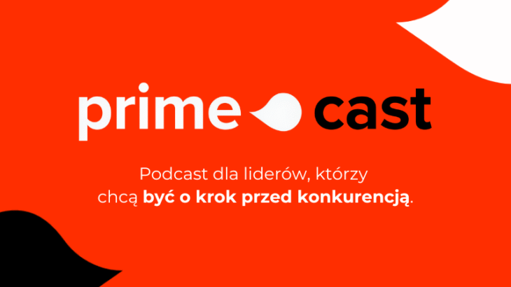 primecast podcast o biznesie technologii i realnych wyzwaniach organizacji 2
