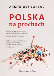 Polska na prochach Arkadiusz Lorenc
